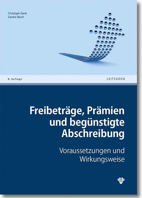 Freibeträge, Prämien und vorzeitige Abschreibung